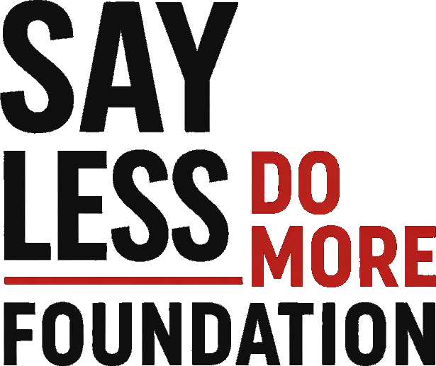 Say Less Do More Foundation logo